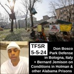 Don Bosco Park Defense in Bologna + Bernard Jemison on Conditions & Resistance in AL Prisons