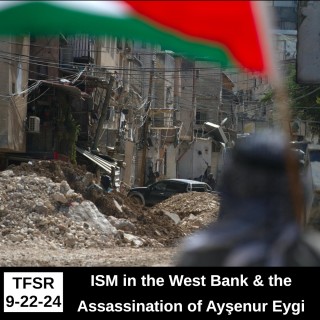 ISM in the West Bank and the Assassination of Ayşenur Eygi