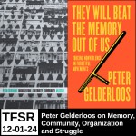 Peter Gelderloos on Memory, Community, Organization and Struggle